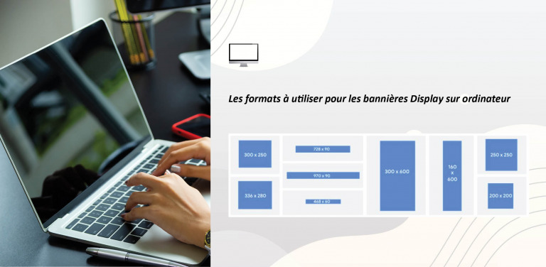 Format à utiliser pour les bannières Display sur ordinateur