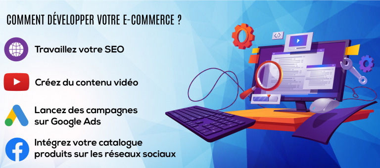 Comment développer votre e-commerce